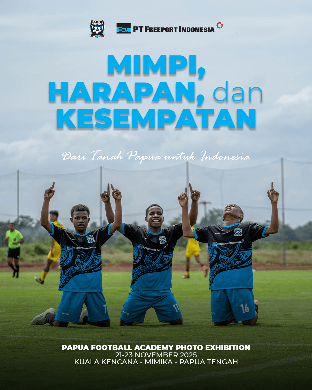 image-persembahan-eksibisi-foto-mimpi-harapan-dan-kesempatan-refleksi-perjalanan-papua-football-academy-dalam-membangun-masa-depan-papua